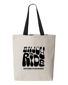 Enjoy the Ride Tote Bag